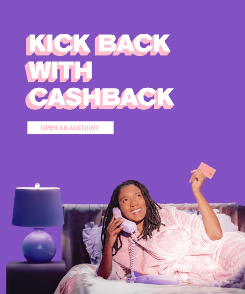 Kick back with Cashback