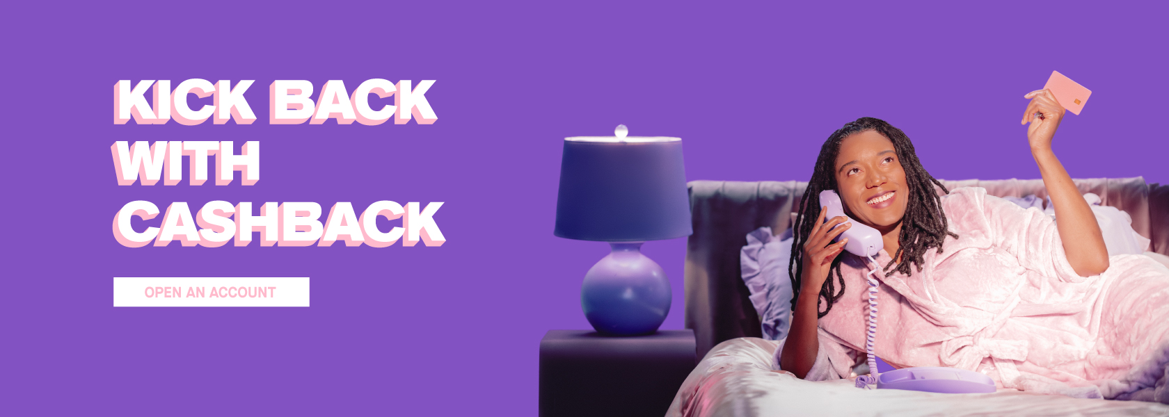 Kick back with Cashback