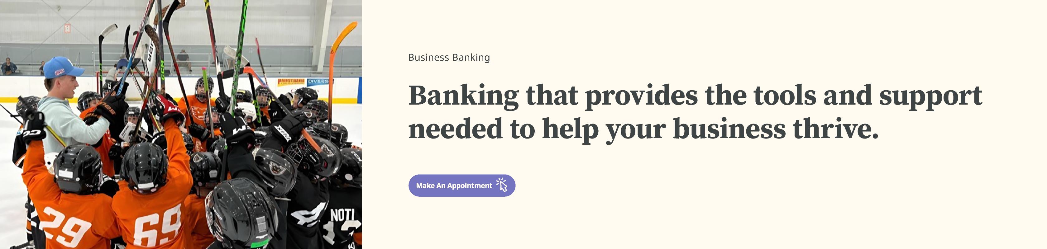 Banking that provides the tools and support needed to help your business thrive.