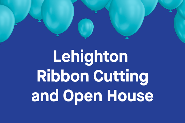 Lehighton Ribbon Cutting and Open House